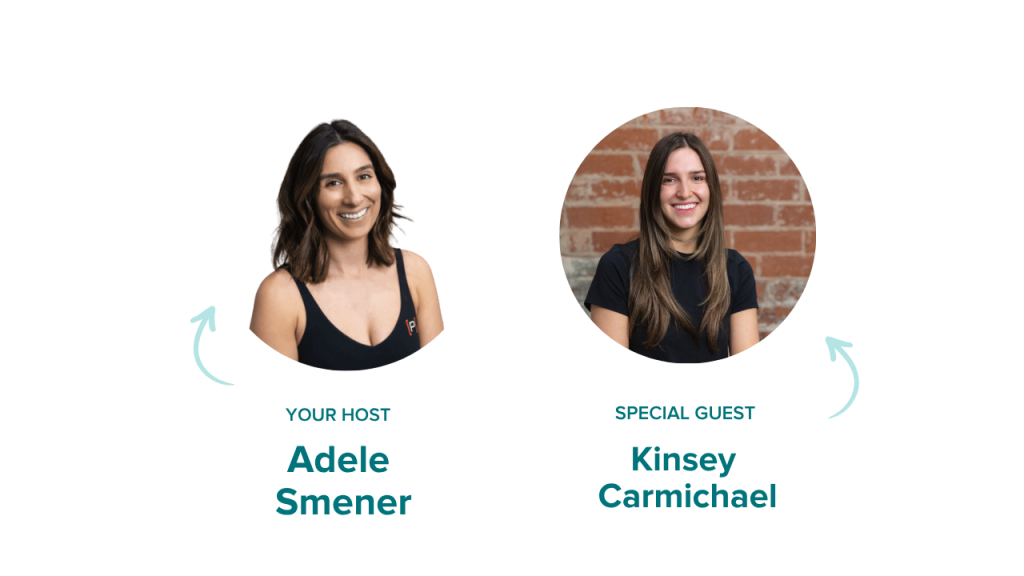 Two women smiling at camera with text labels identifying Adele Smener as host and Kinsey Carmichael as special guest