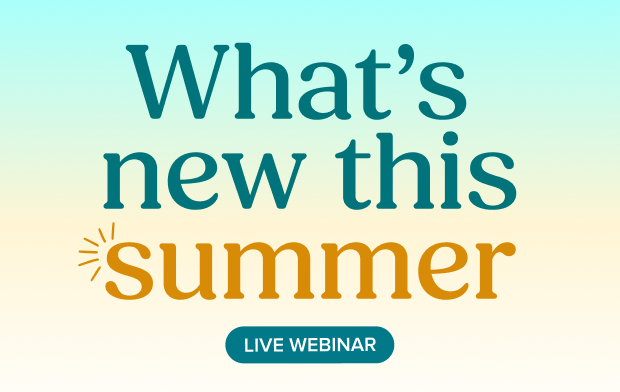 What's new this summer — Live Webinar